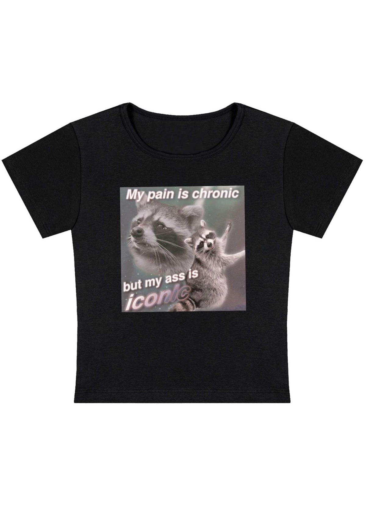 My Pain Is Chronic Y2K Baby Tee