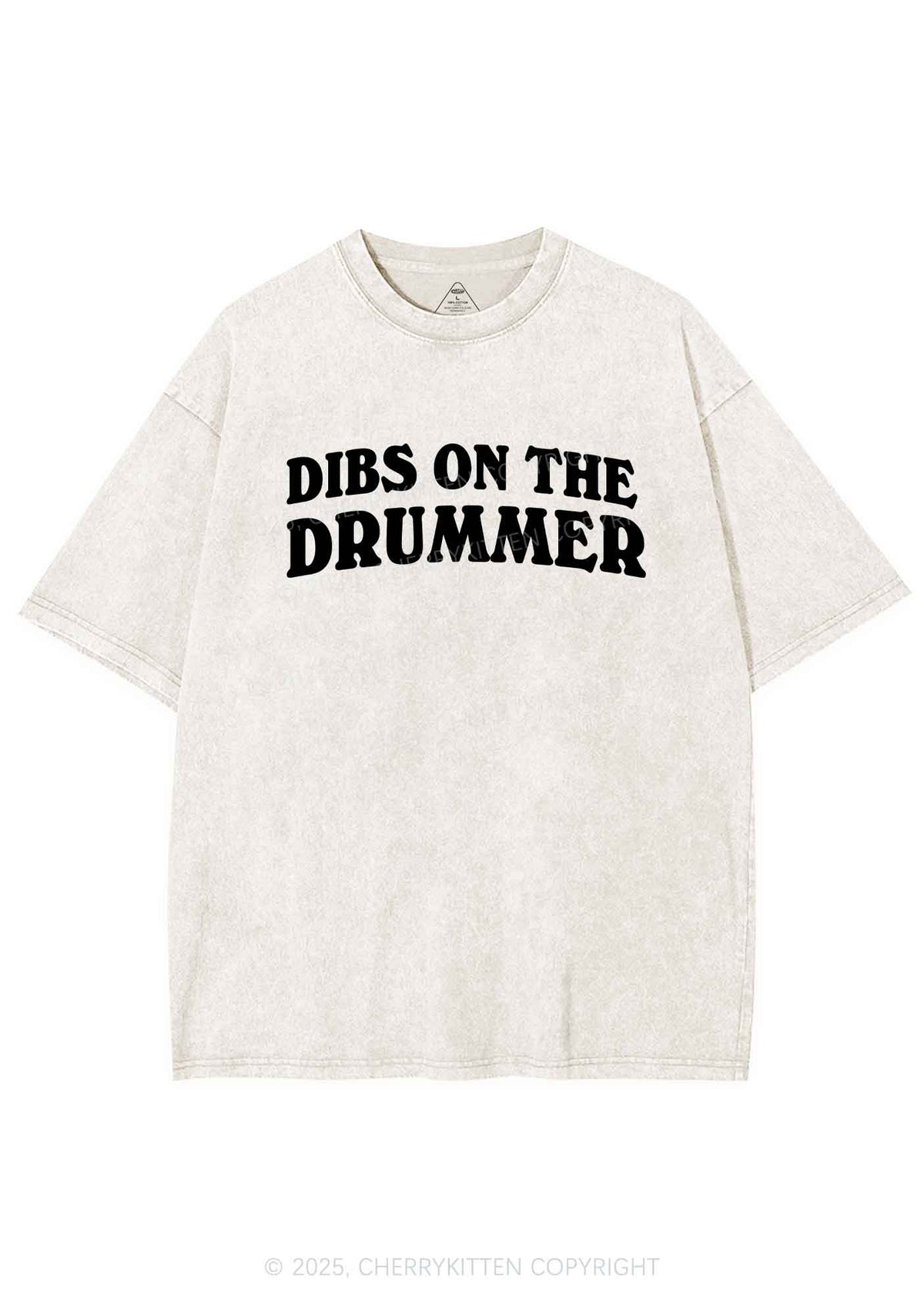 Dibs On The Drummer Y2K Shirts Washed Tee Cherrykitten