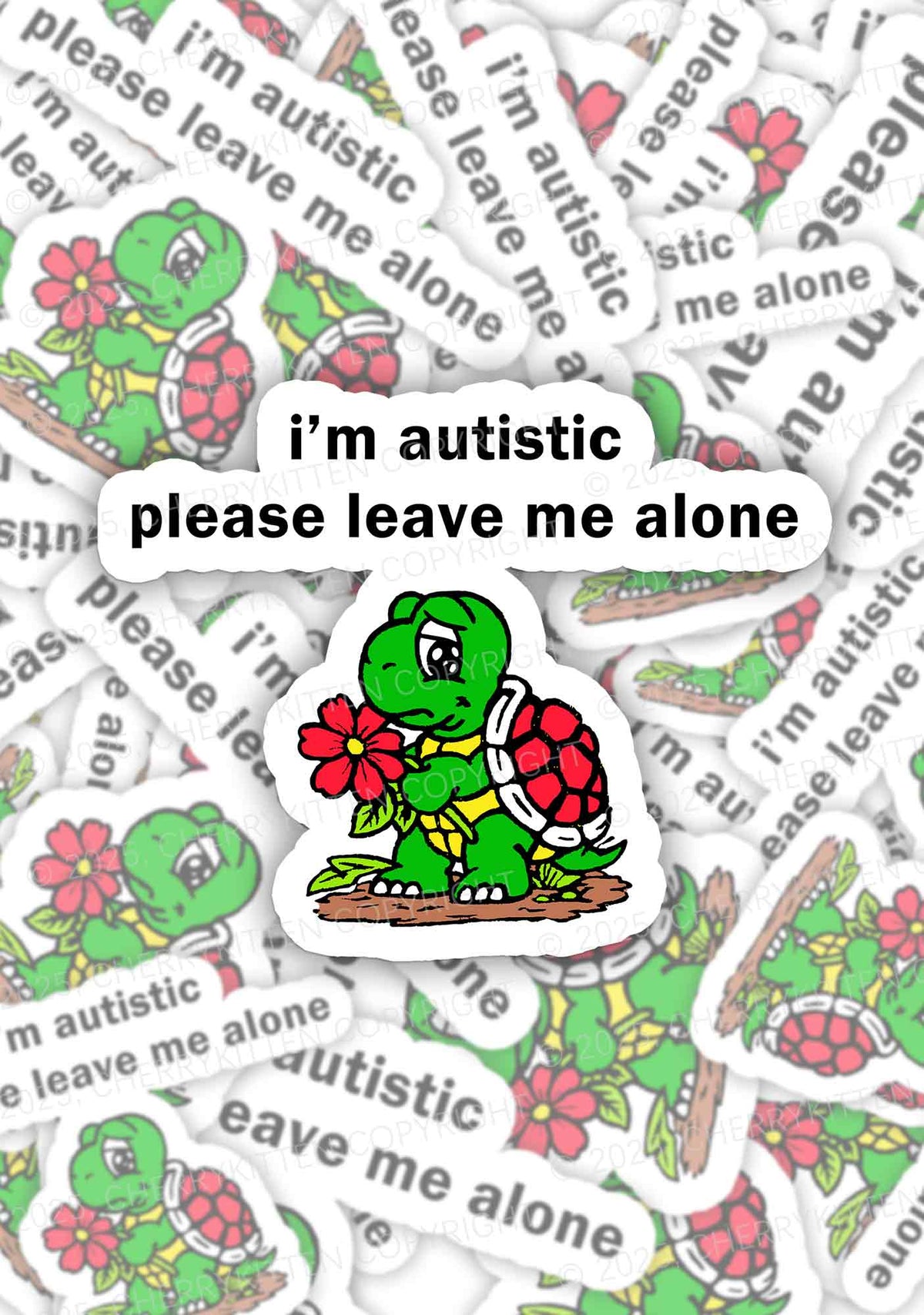 Im Autistic Leave Me Alone 1Pc Y2K Sticker Cherrykitten
