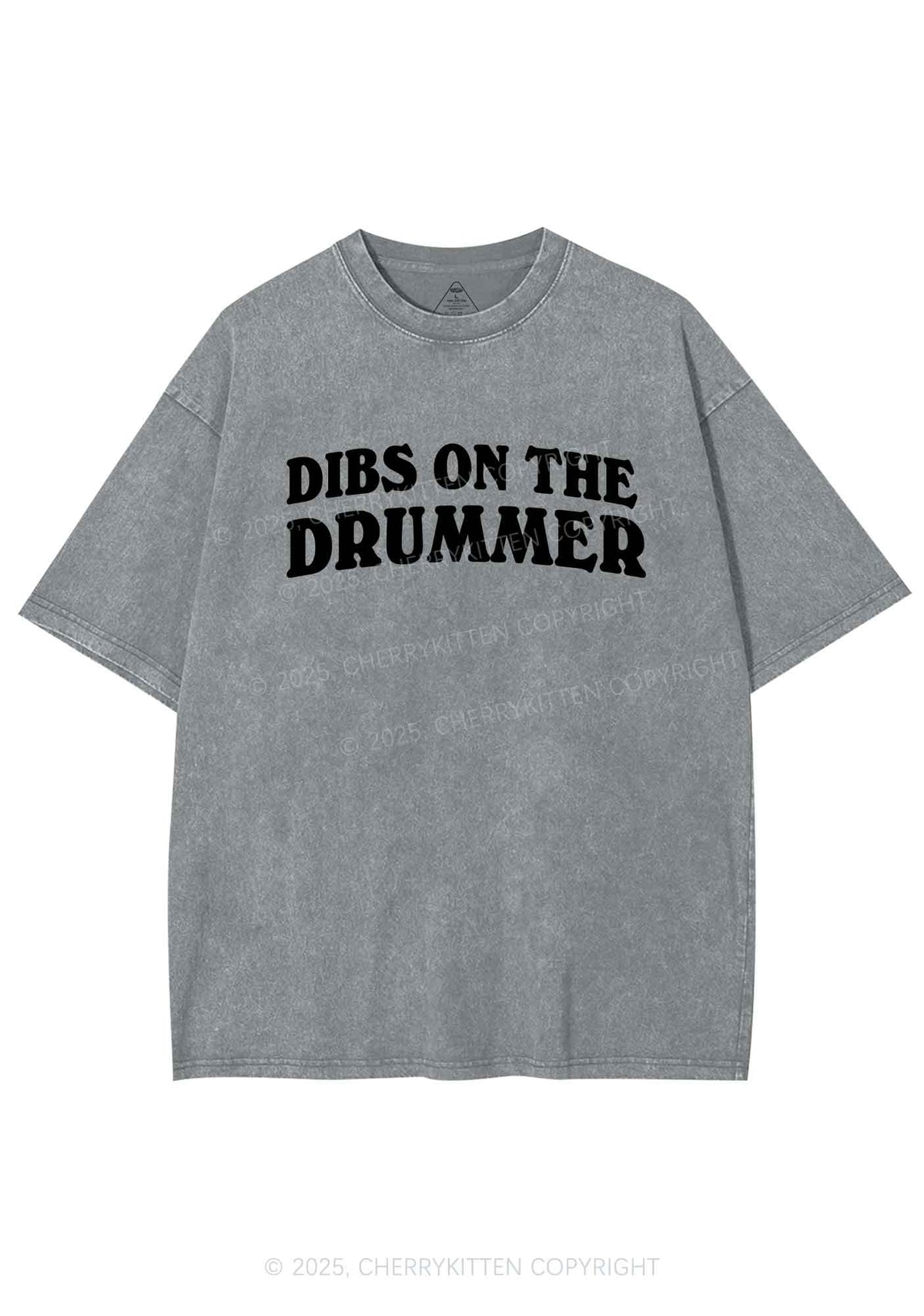 Dibs On The Drummer Y2K Shirts Washed Tee Cherrykitten
