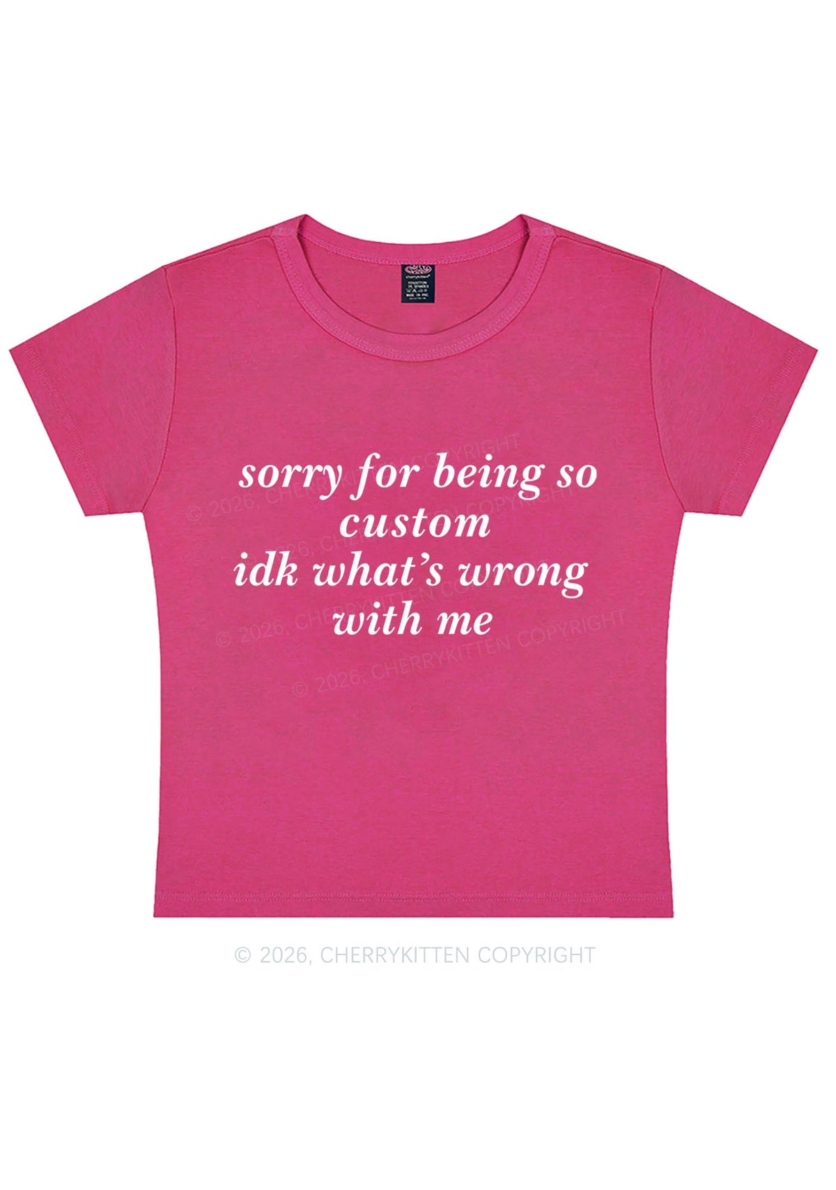 Sorry For Being So Custom Y2K Baby Tee Cherrykitten
