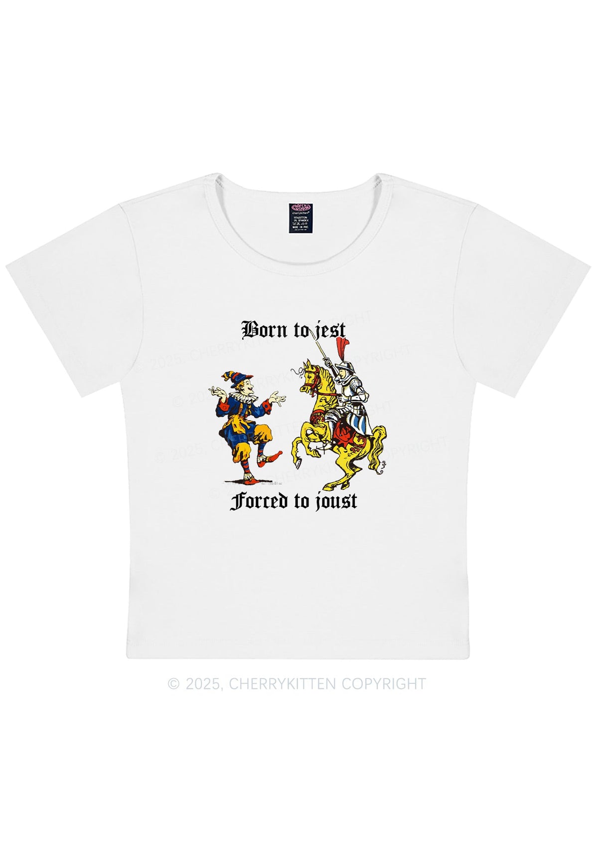Born to Jest Forced to Joust Y2K Baby Tee Cherrykitten