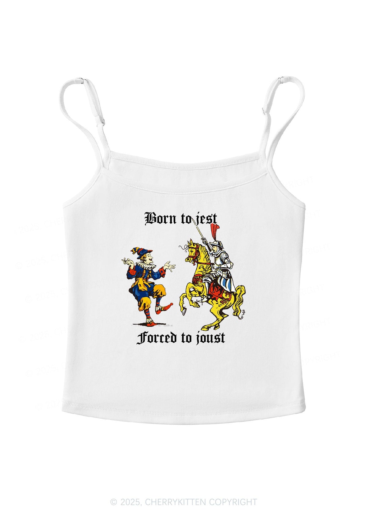 Born to Jest Forced to Joust Y2K Spaghetti Strap Cami Cherrykitten