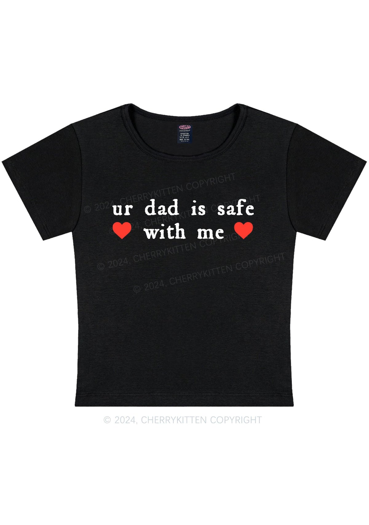 Ur Dad Is Safe With Me Y2K Baby Tee Cherrykitten