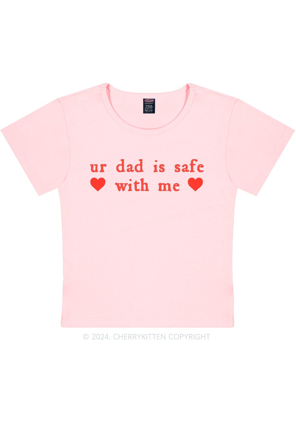 Ur Dad Is Safe With Me Y2K Baby Tee Cherrykitten