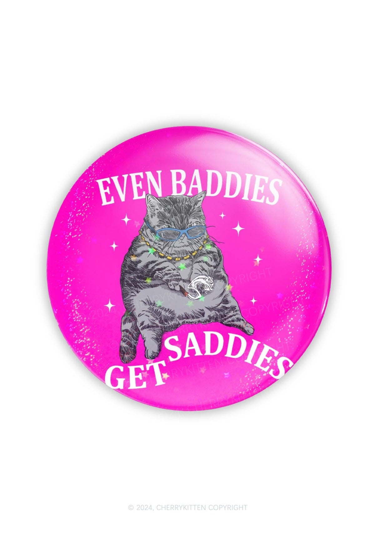 Even Baddies Get Saddies 1Pc Y2K Pin Badge Cherrykitten
