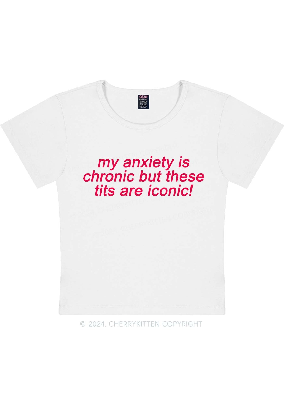 My Anxiety Is Chronic Y2K Baby Tee Cherrykitten