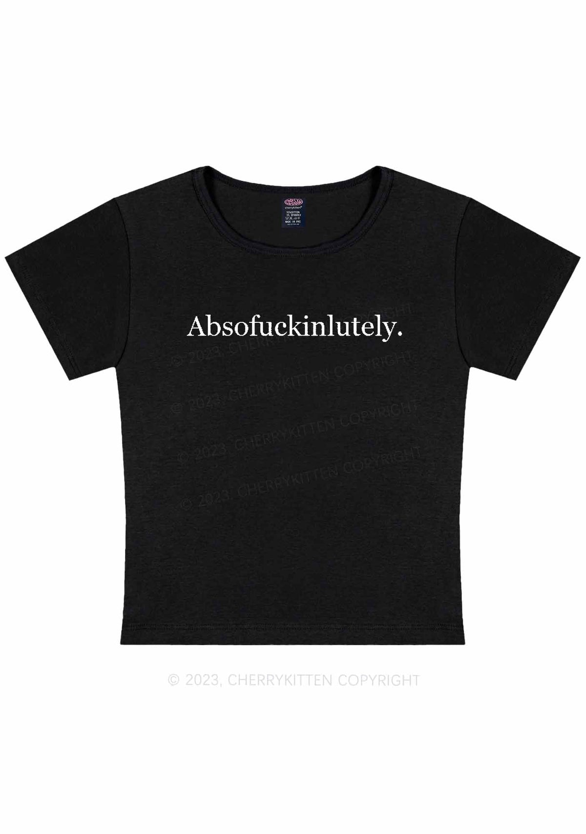 Absofxckinlutely Y2K Baby Tee Cherrykitten