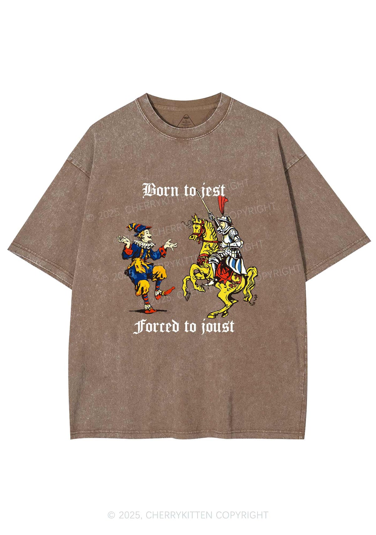 Born to Jest Forced to Joust Y2K Shirts Washed Tee Cherrykitten