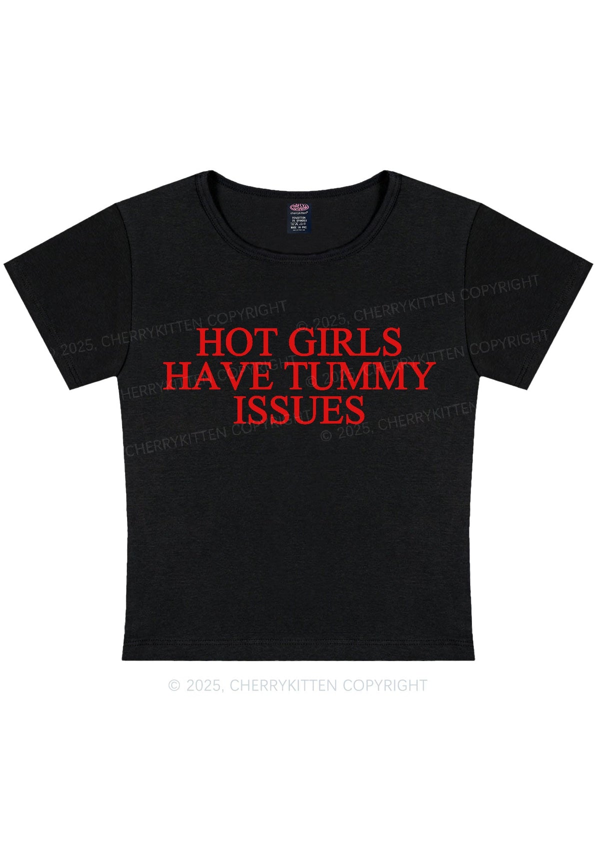 Hot Girls Have Tummy Issues Y2K Baby Tee Cherrykitten
