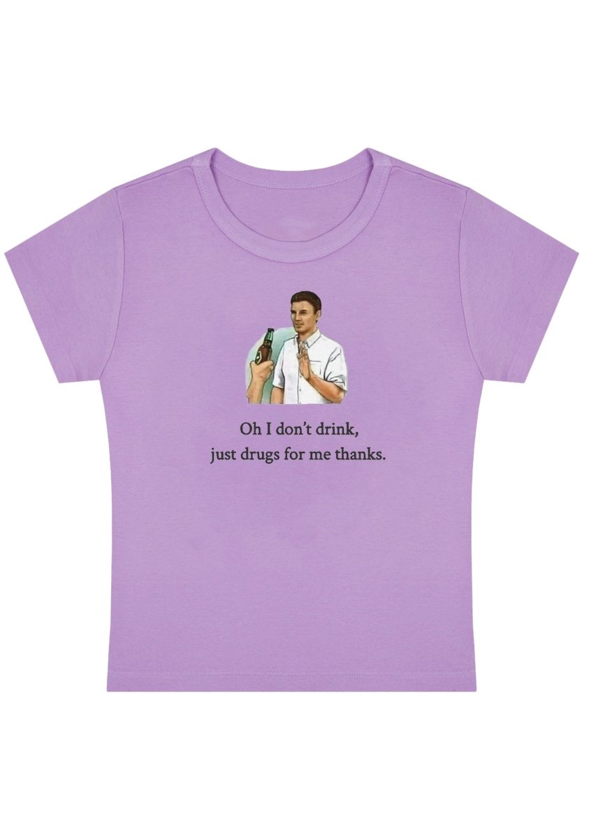 Oh I Don't Drink Y2K Baby Tee