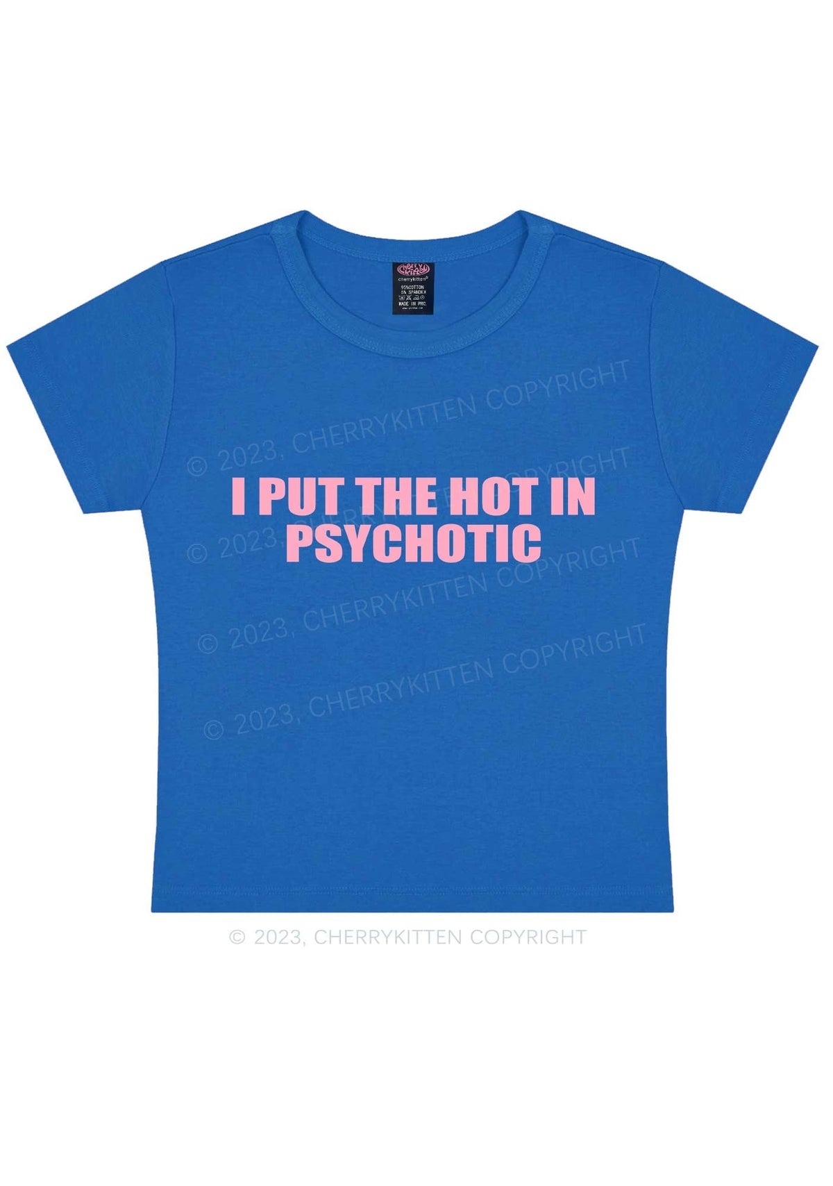 I Put The Hot In Psychotic Y2K Baby Tee