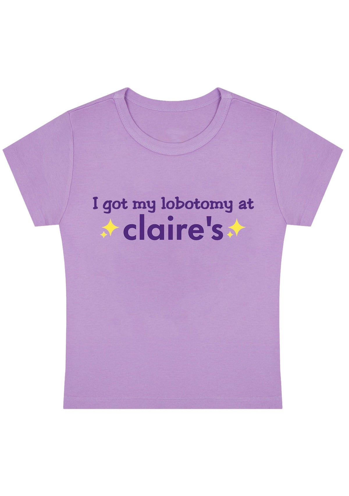 I Got My Lobotomy At Claire's Y2K Baby Tee