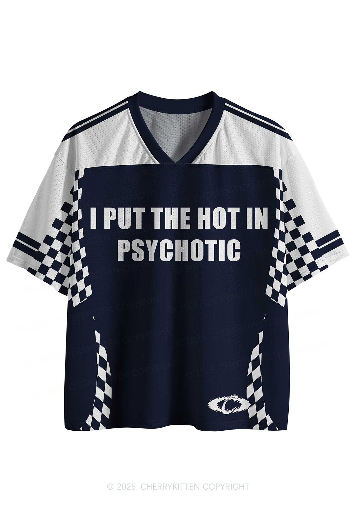 Custom I Put The Hot In Psychotic Y2K Sport Jersey Shirts Cherrykitten