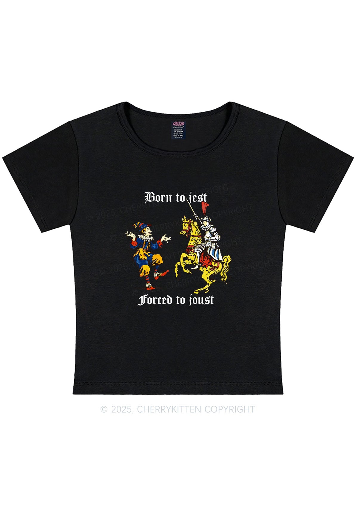 Born to Jest Forced to Joust Y2K Baby Tee Cherrykitten