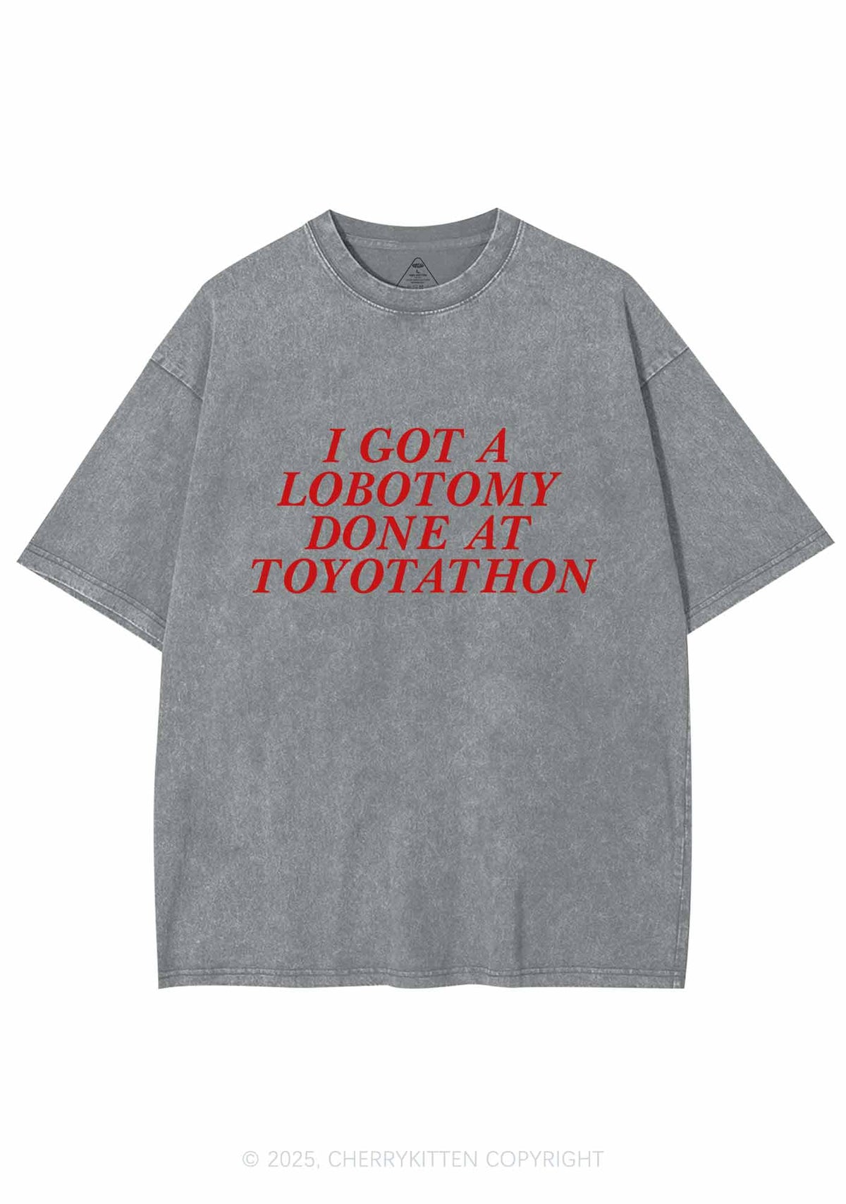 Lobotomy At Toyotathon Y2K Shirts Washed Tee Cherrykitten