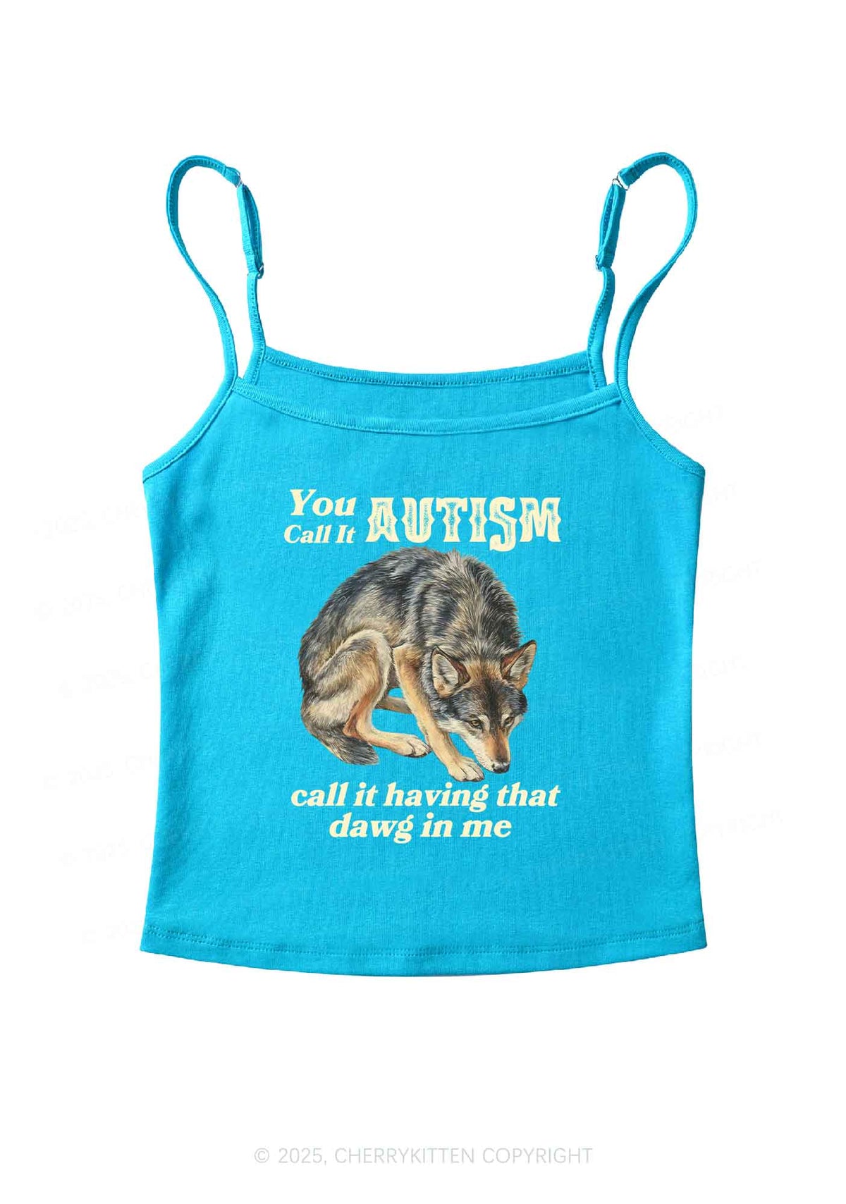 You Call It Autism Y2K Spaghetti Strap Cami Cherrykitten