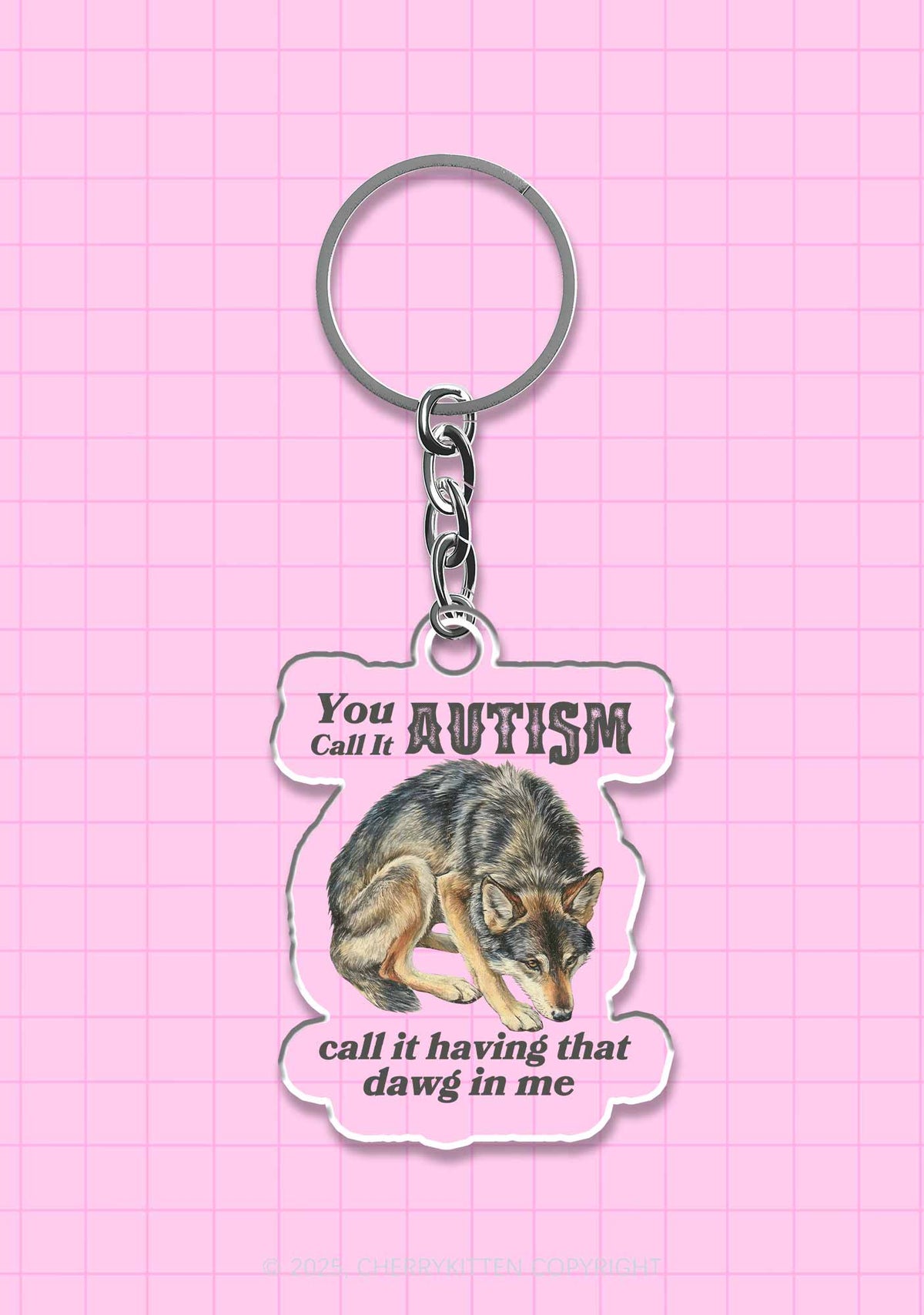 You Call It Autism 1Pc Y2K Keychain Cherrykitten