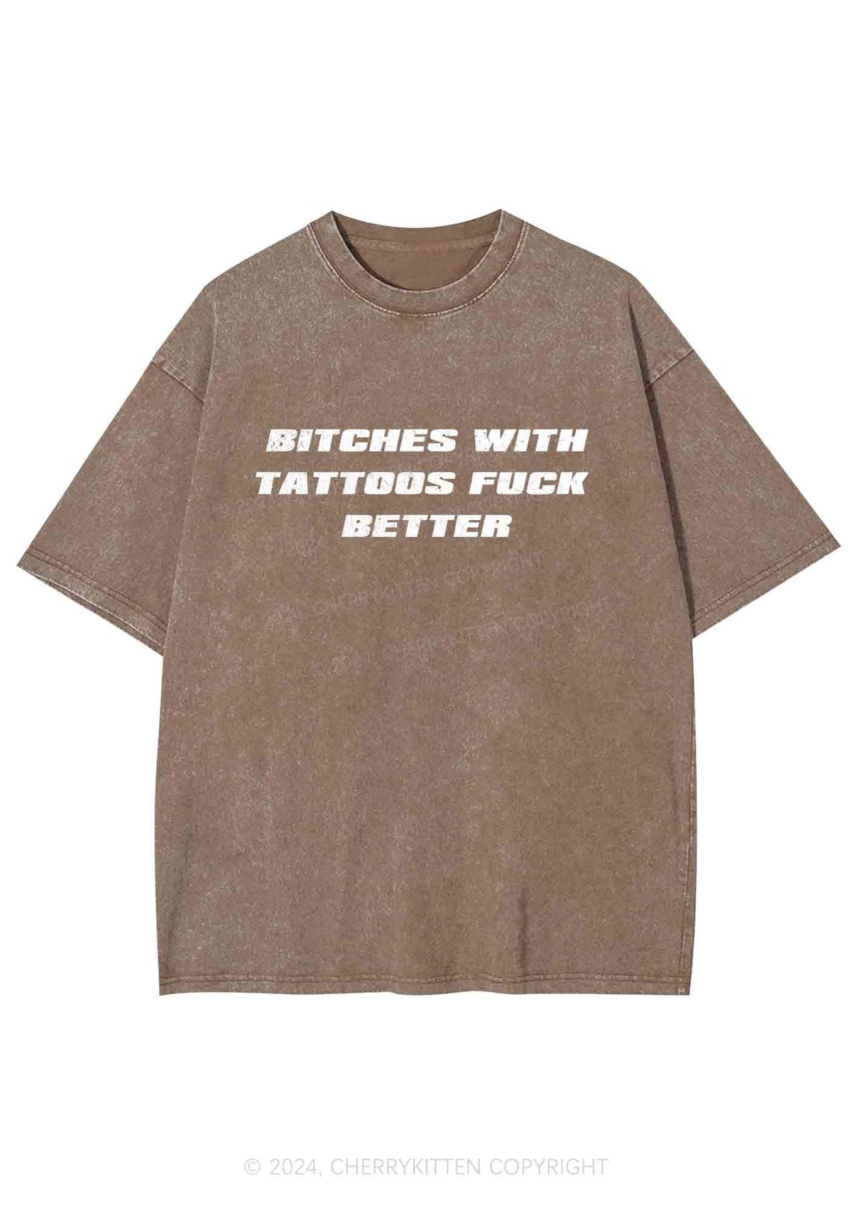 Bxxches With Tattoos Fxxk Better Y2K Washed Tee Cherrykitten