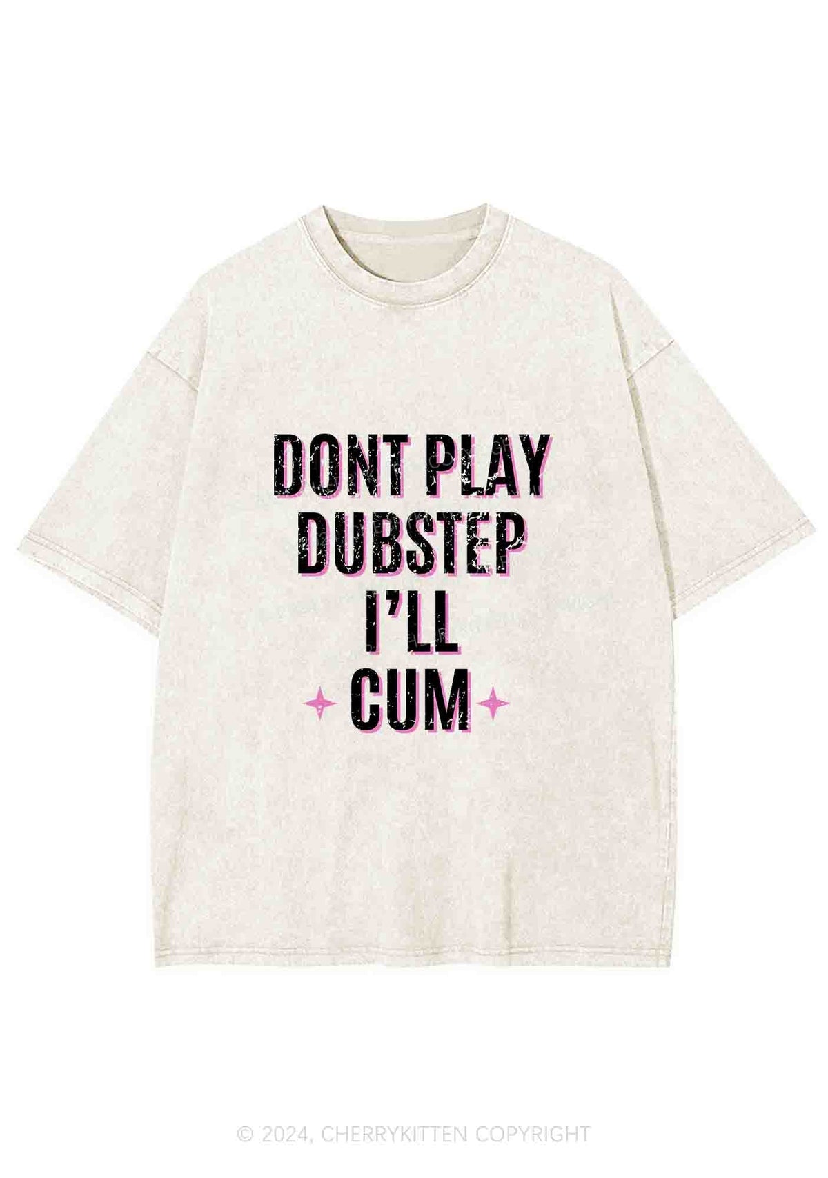 Dont Play Dubstep Y2K Washed Tee Cherrykitten