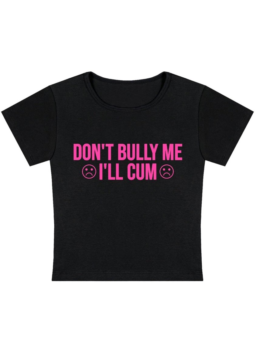 Don't Bully Me Y2k Baby Tee