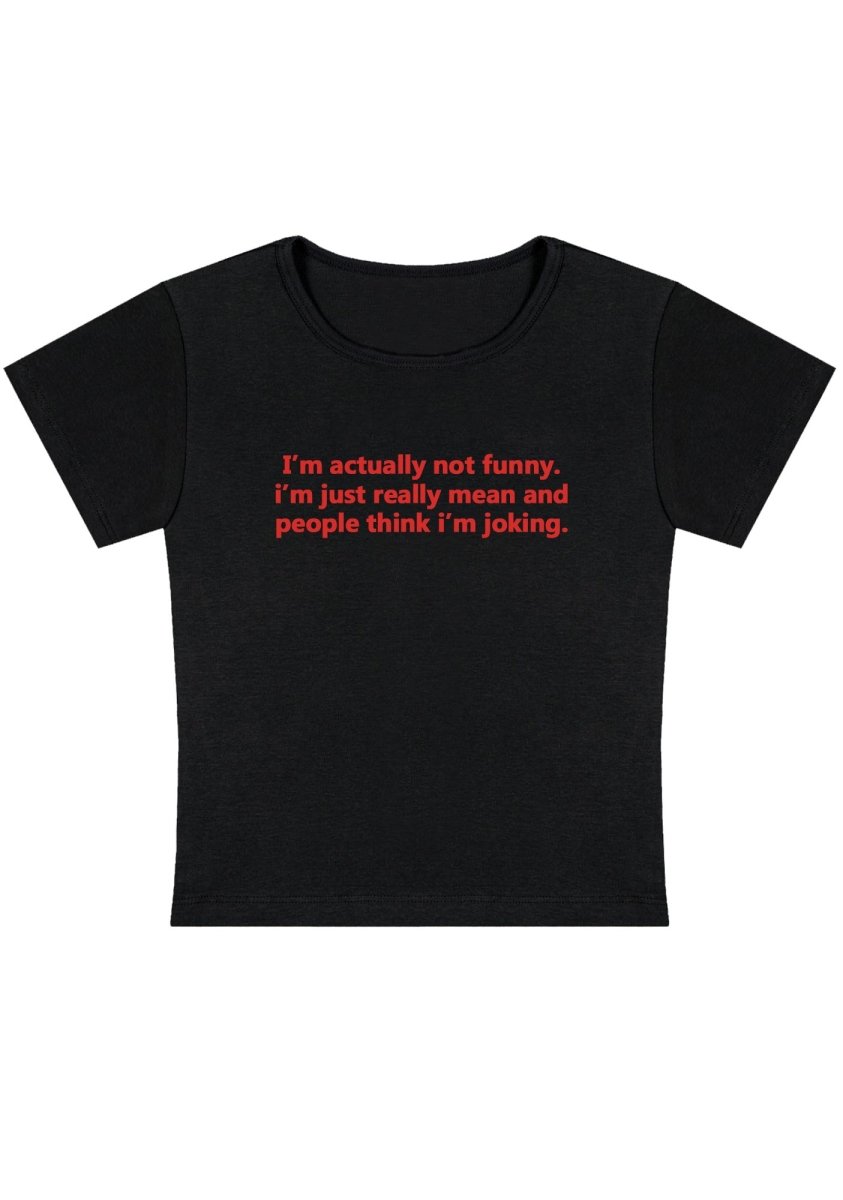 I'm Actually Not Funny Y2K Baby Tee