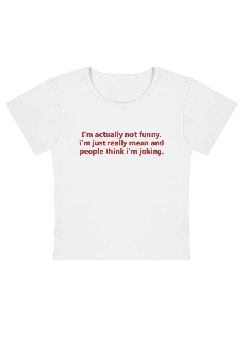 I'm Actually Not Funny Y2K Baby Tee